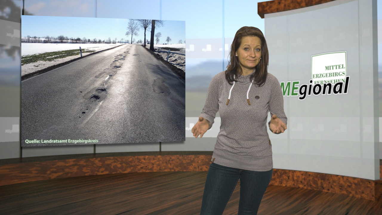 MEgional am 20. Februar mit Straßenschäden im Erzgebirgskreis MEgional am 20. Februar mit Straßenschäden im Erzgebirgskreis
